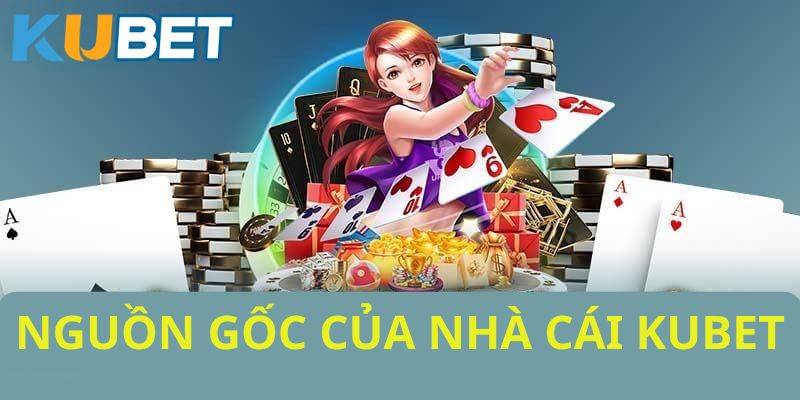 KUBET được thành lập từ nhiều năm trước